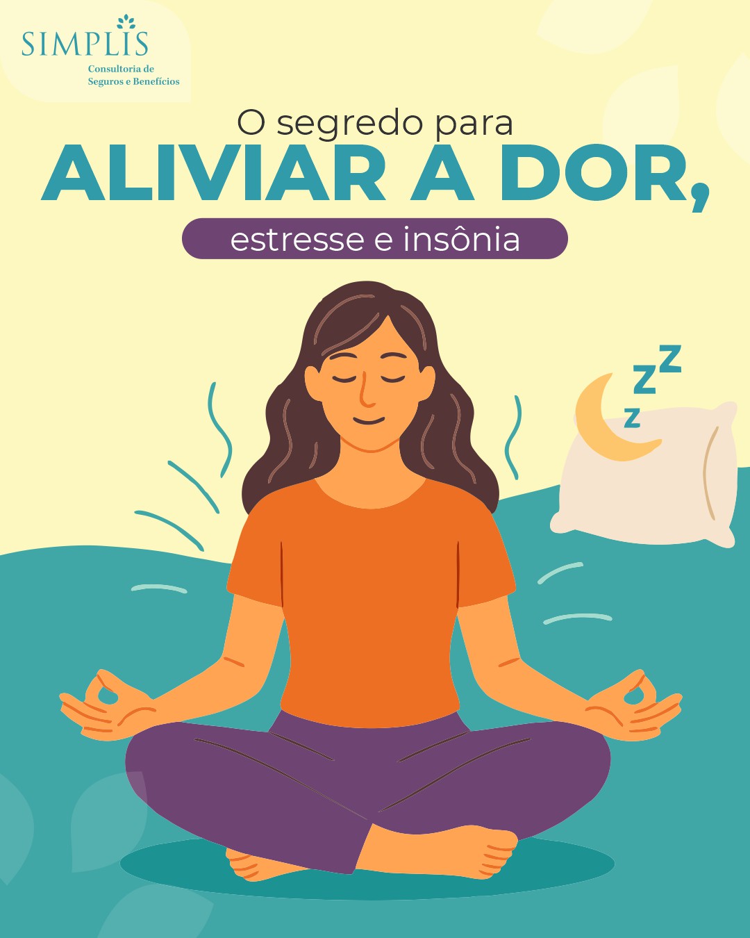 O segredo para aliviar a dor, estresse e insônia