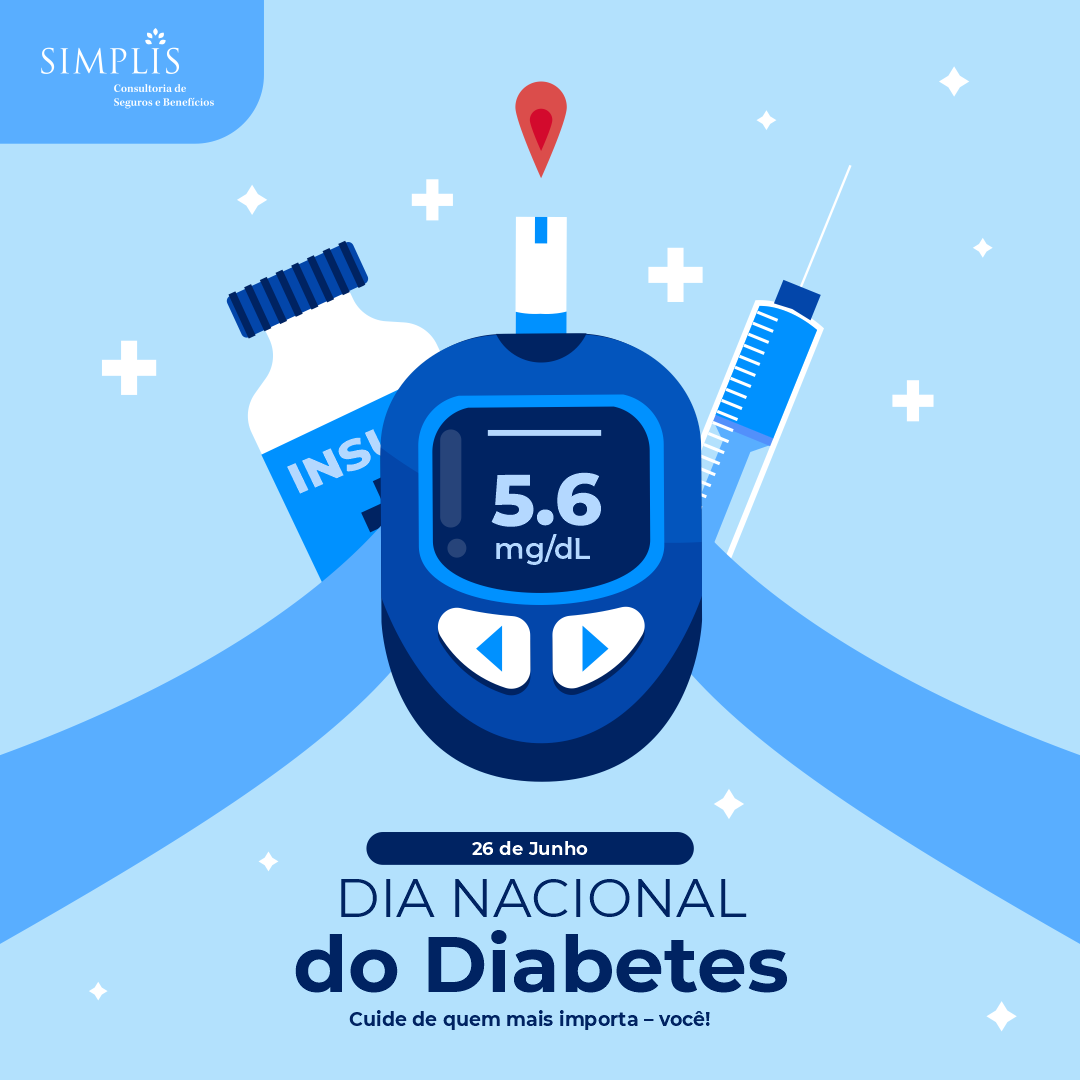  26 de Junho – Dia Nacional do Diabetes: Cuide de quem mais importa – você!